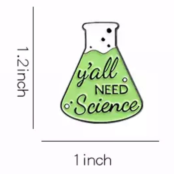 Y’all need Science enamel pin green chemistry - Picture 2 of 3